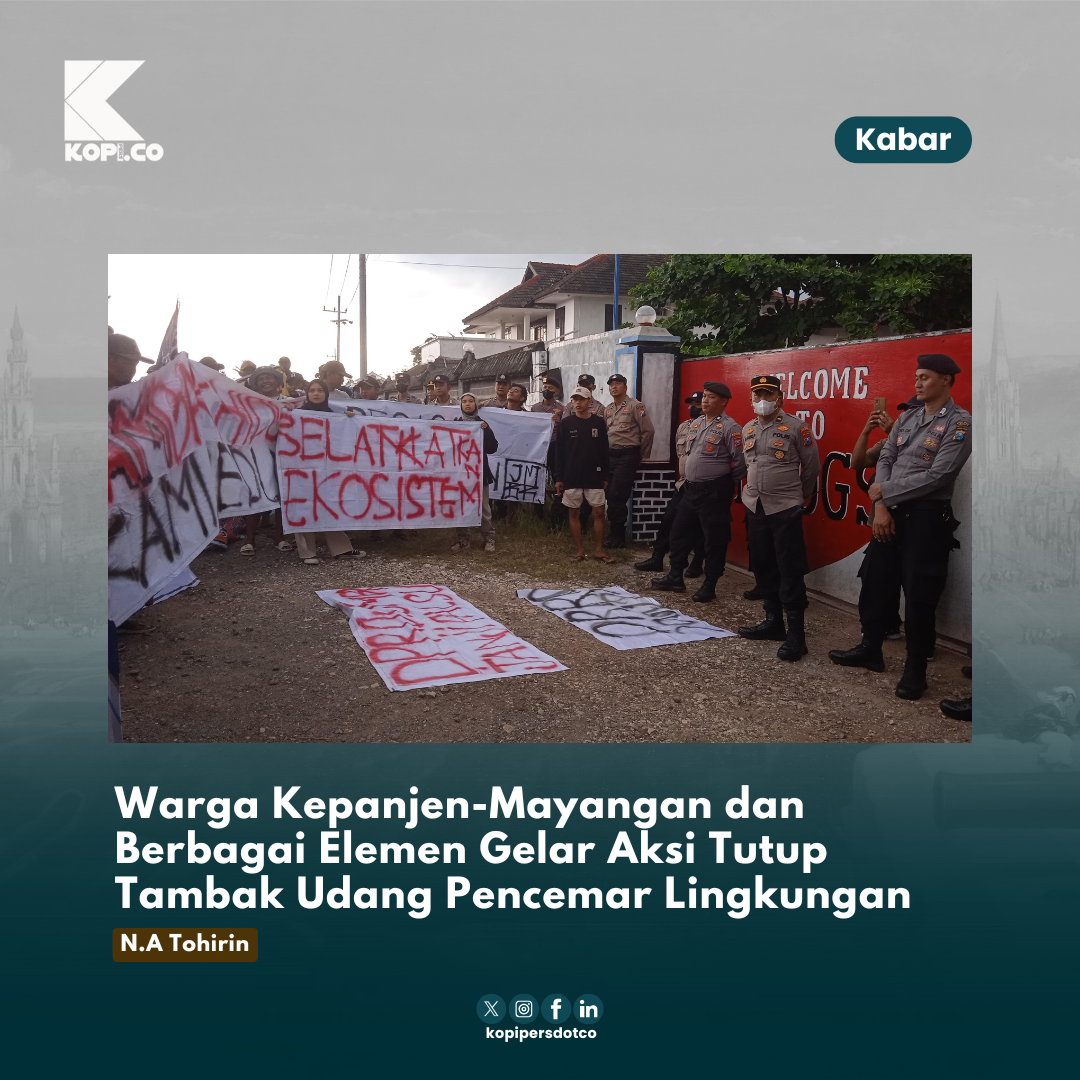 Warga Kepanjen-Mayangan dan Berbagai Elemen Gelar Aksi Tutup Tambak Udang Pencemar Lingkungan
